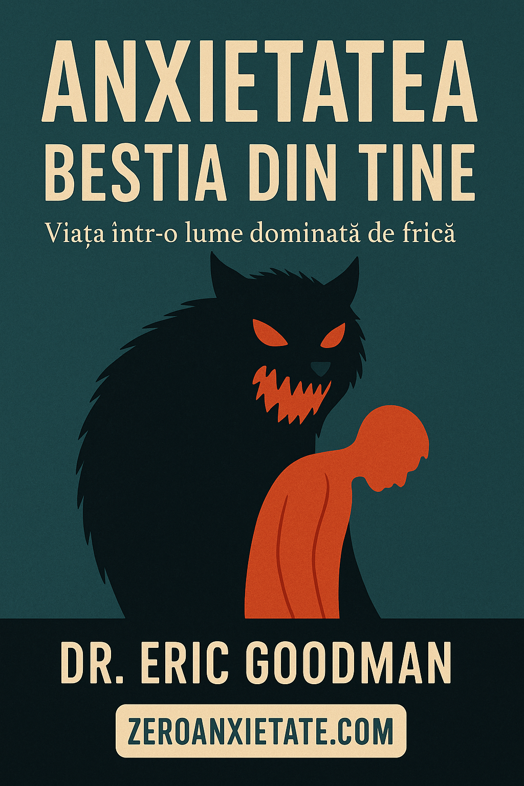 Coperta cărții Anxietatea, bestia din tine